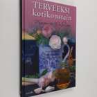 Marguerite Walfridson : Terveeksi kotikonstein : hyvinvoi... - pikkukuva 1