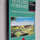 Matti Peltonen : Talolliset ja torpparit : vuosisadan vai... - pikkukuva 1