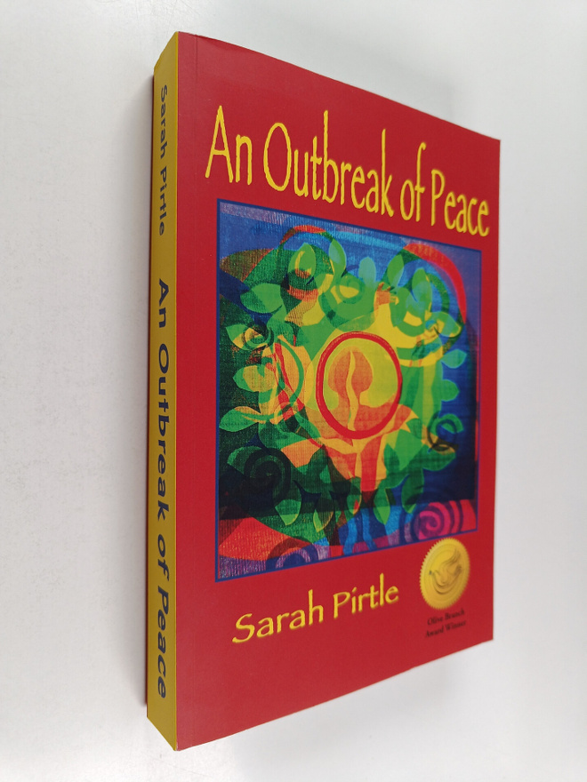 Sarah Pirtle : An Outbreak of Peace