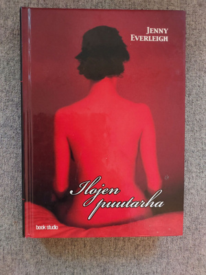 Jenny Everleigh Ilojen Puutarha (kovakantinen)