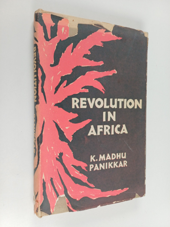Kavalam Madhusudan Pannikar : Revolution in Africa