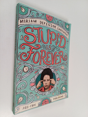 Miriam Defensor-Santiago : Stupid is Forever