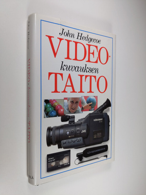 John Hedgecoe : Videokuvauksen taito