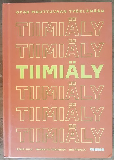 Tiimiäly - Opas muuttuvaan työelämään