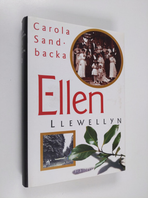 Carola Sandbacka : Ellen Llewellyn : roman