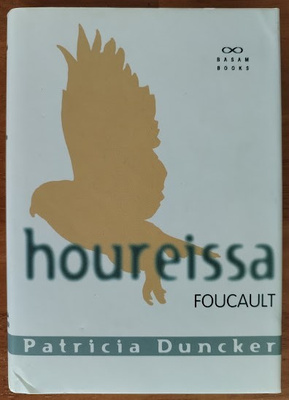 Patricia Duncker: Houreissa Foucault