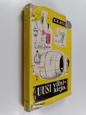 K. K. Kula : Uusi viinikirja : maailmankuuluista alkoholi...