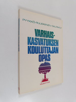 Airi Pyykko : Varhaiskasvatuksen kouluttajan opas