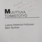 Leena Helenius-Huttunen : Muuttuva toimistotyö (signeerattu) - pikkukuva 3