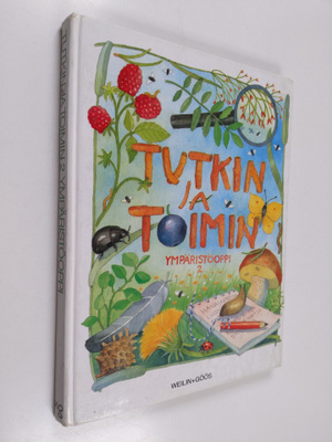 Ulla-Maija Kankaanpää : Tutkin ja toimin : ympäristöoppi 2