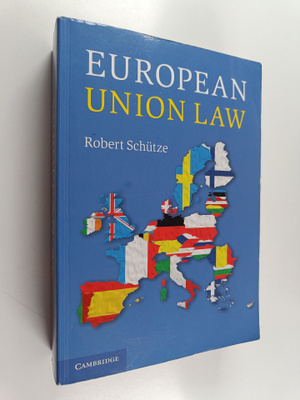 Robert Schutze : European Union law