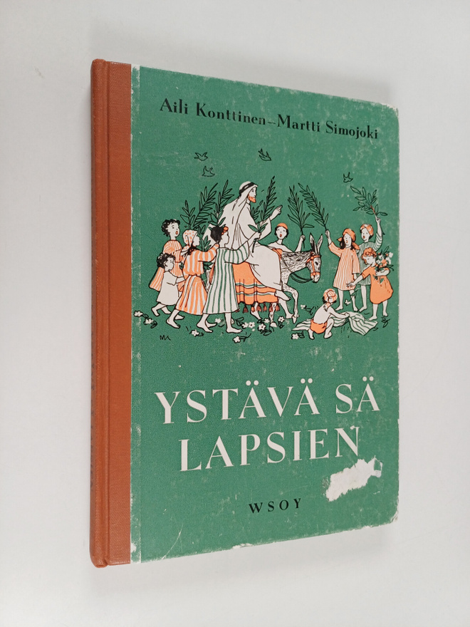 Aili Konttinen : Ystävä sä lapsien