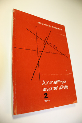Arne O. Strömmer : Ammatillisia laskutehtäviä 2