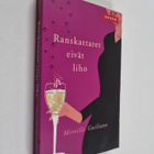 Mireille Guiliano : Ranskattaret eivät liho - pikkukuva 1