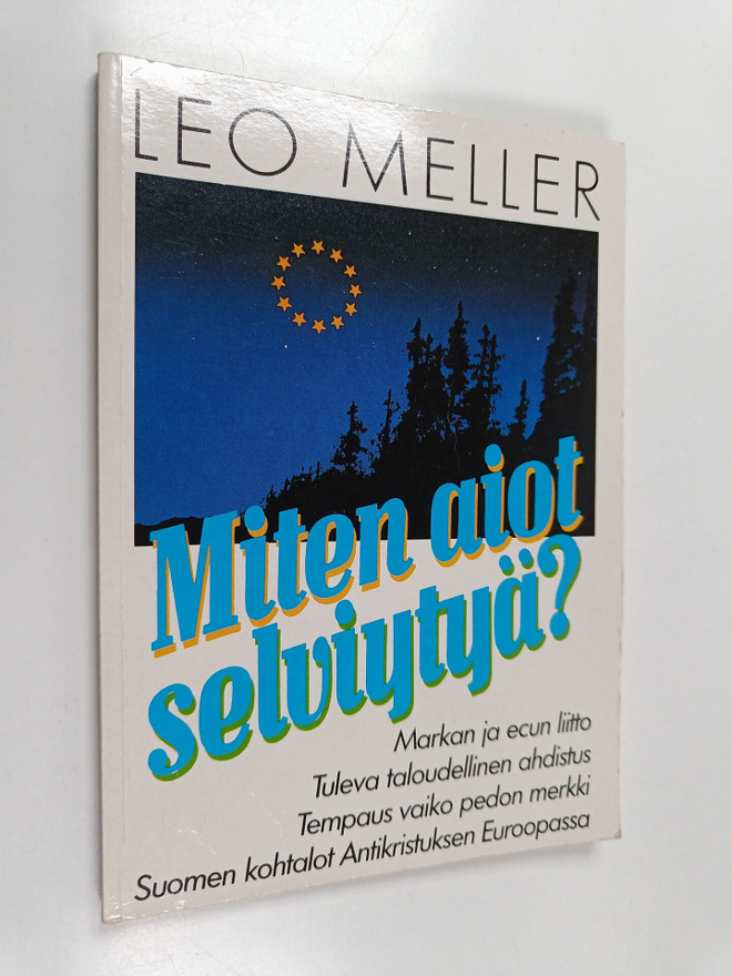 Leo Meller : Miten aiot selviytyä?