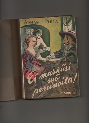 Pulla: Ei markiisi syö perunoita!, Kar 1947, 1.p., nid., K3