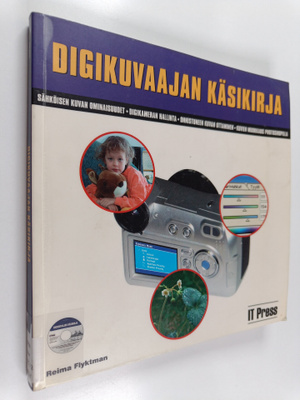 Reima Flyktman : Digikuvaajan käsikirja (+CD)