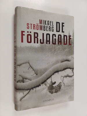 Mikael Strömberg : De förjagade