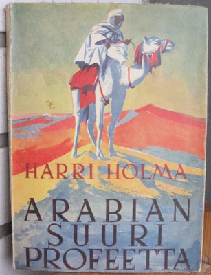 Harri Holma: Arabian suuri profeetta, Suomen Kirja 1944