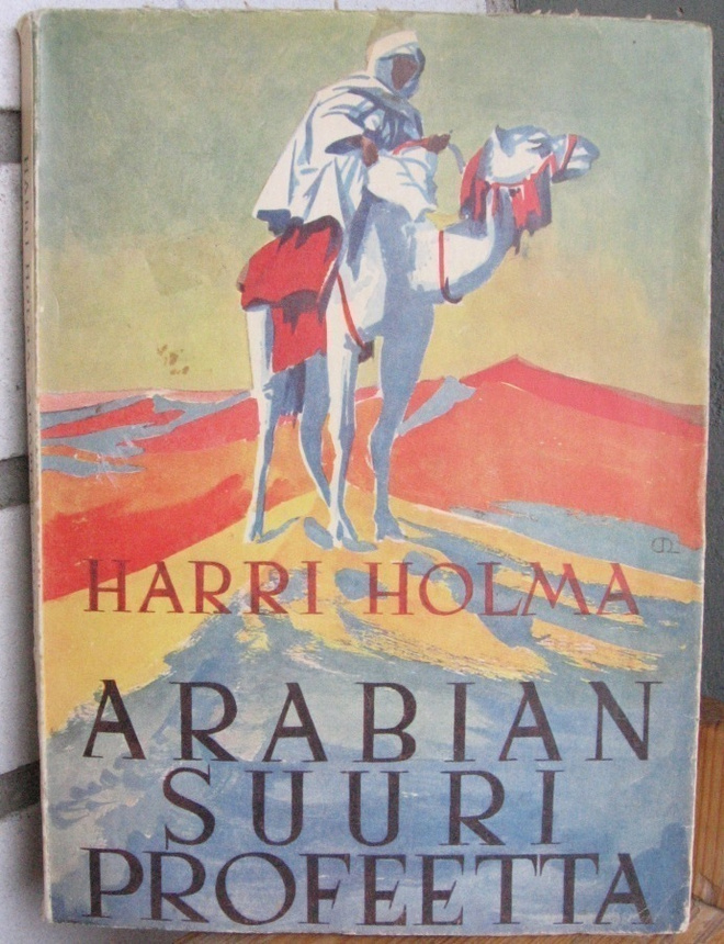Harri Holma: Arabian suuri profeetta, Suomen Kirja 1944
