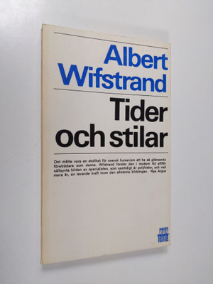 Albert Wifstrand : Tider och stilar