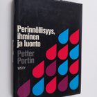 Petter Portin : Perinnöllisyys, ihminen ja luonto - pikkukuva 1
