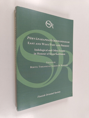 Bertil Tikkanen ym. : Purvaparaprajnabhinandanam : East a...