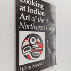 Hilary Stewart : Looking at Indian art of the Northwest C... - pikkukuva 1