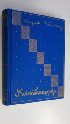 August Strindberg : Naimiskauppoja : avioliittotarinoita
