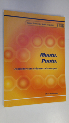 Mai Salmenkangas : Muutu Puutu : oppilaitoksen yhdenverta...