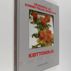 Annikki Avotie : Värioppia ja sommittelua ruokaan : keitt... - pikkukuva 1
