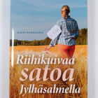 Kirsi Pehkonen : Riihikuivaa satoa Jylhäsalmella - pikkukuva 1