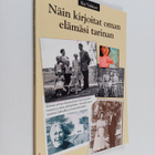 Kai Vakkuri : Näin kirjoitat oman elämäsi tarinan : opas ... - pikkukuva 1