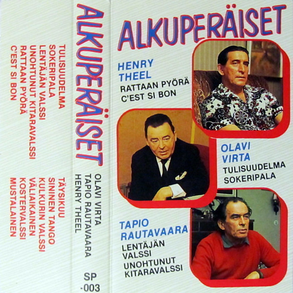 Olavi Virta, Tapio Rautavaara, Henry Theel --- Alkuperäiset