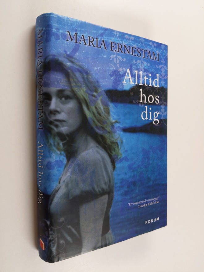 Maria Ernestam : Alltid hos dig
