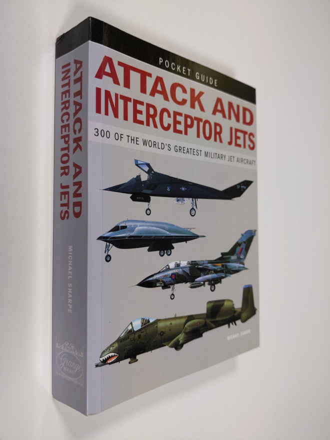 Michael Sharpe : Attack and interceptor jets : 300 of the...