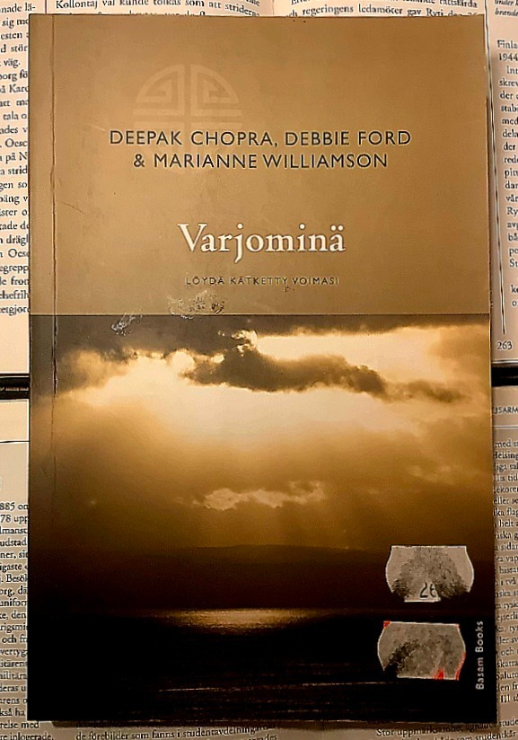 Deepak Chopra, Debbie Ford - Varjominä - löydä kätketty...