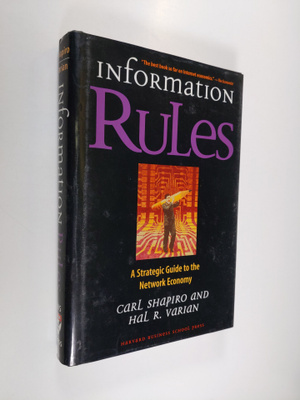 Lionel Shapiro ym. : Information Rules - A Strategic Guid...