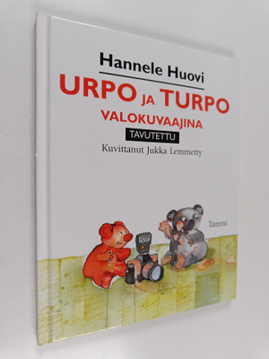 Hannele Huovi : Urpo ja Turpo valokuvaajina