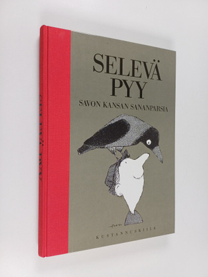 Leea (toim.) Virtanen : Selevä pyy : Savon kansan sananpa...