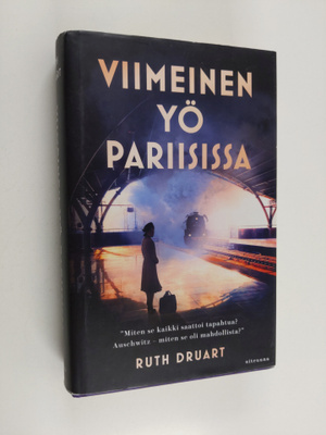 Ruth Druart : Viimeinen yö Pariisissa