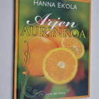 Hanna Ekola : Arjen aurinkoa - pikkukuva 1