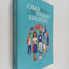 Oma paikka haussa : maahanmuuttotaustaiset nuoret ja koul... - pikkukuva 1