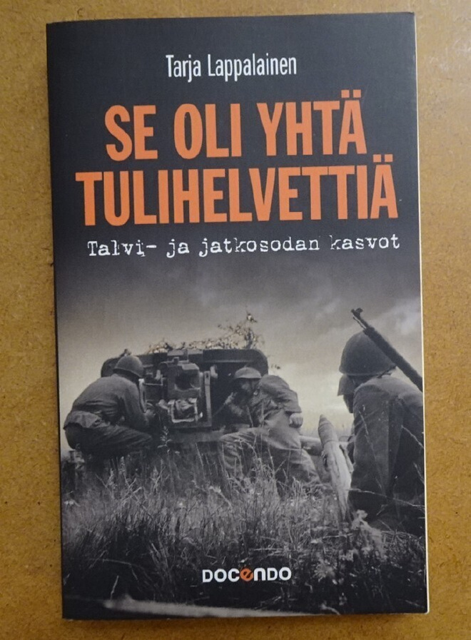 k, Tarja Lappalainen - Se oli yhtä tulihelvettiä. Talvi- ja