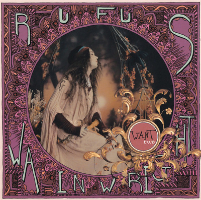 Rufus Wainwright - Want Two