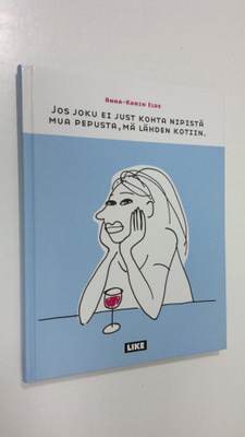 Anna-Karin Elde : Jos joku ei just kohta nipistä mua pepu...