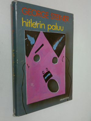 George Steiner : Hitlerin paluu