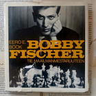 Eero E. Böök - Bobby Fischer: tie maailmanmestaruuteen - pikkukuva 1