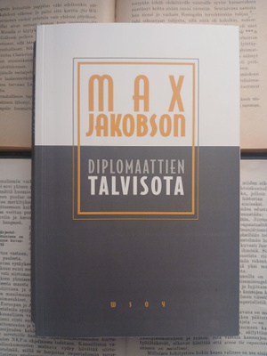 Max Jakobson - Diplomaattien talvisota (nid.)