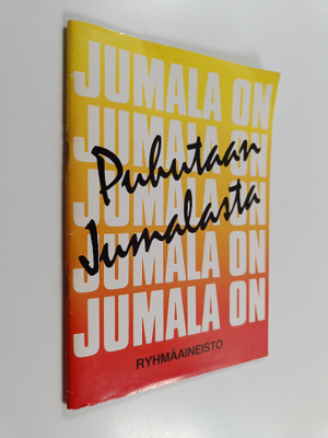 Puhutaan Jumalasta : ryhmäaineisto